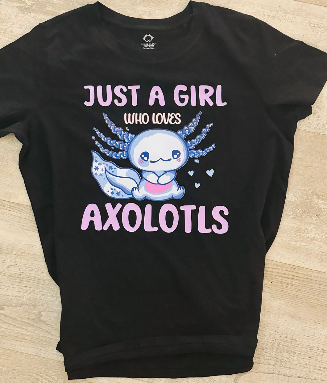 Just a Girl who loves Axolotls T-shirt